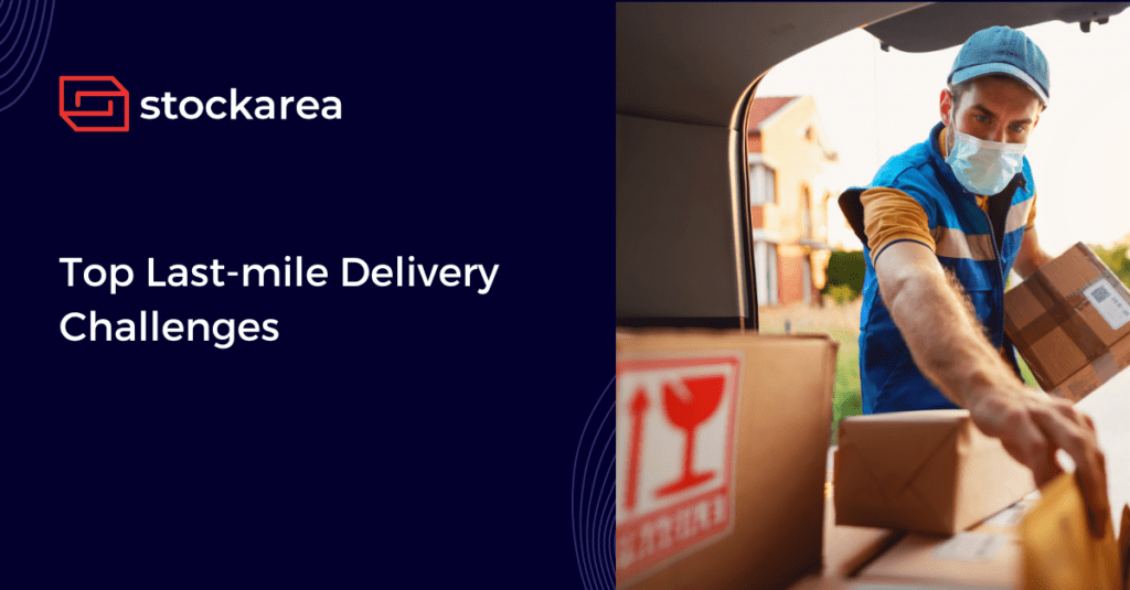 Top Last-Mile Delivery Challenges