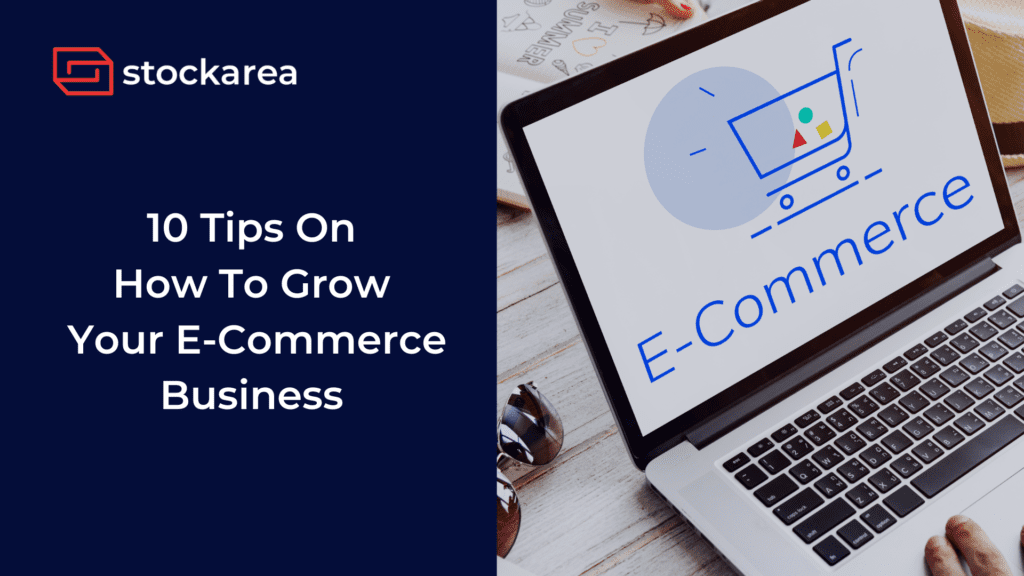 How To Grow Your E-Commerce Business