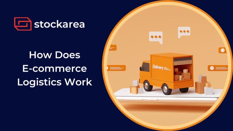 How Does E-commerce Logistics Work