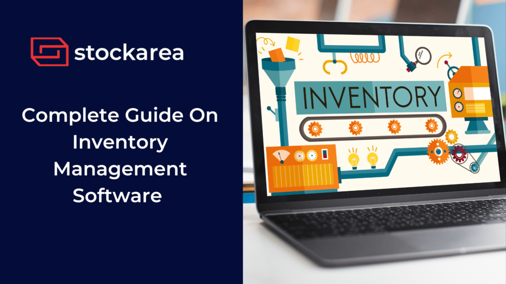 Complete Guide On Inventory Management Software