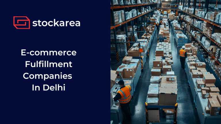 E-commerce Fulfillment Companies In Delhi
