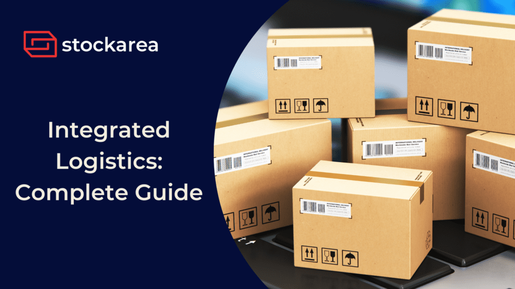 Integrated Logistics Complete Guide