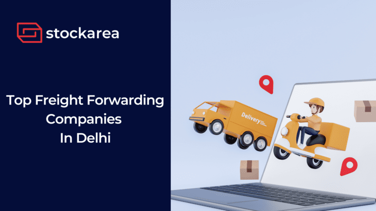 Top Freight Forwarding Companies In Delhi