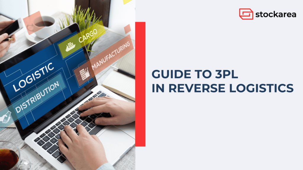 Guide to 3pl in reverse logistics